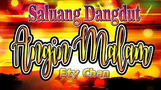 Download lagu Saluang Dangdut | Ety Chan ' ANGIN MALAM ' mp3