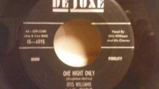 Otis Williams And His Charms - One Night Only