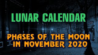 Moon phases calendar for November 2020. Successful and bad lunar days. Hair care.