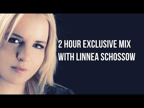 Linnea Schossow 2 hour exclusive trance mix