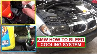 How to Bleed the Cooling System on BMW X3 E83 E46 325i 330i 323i 530i 525i  Antifreeze Bleeding Air