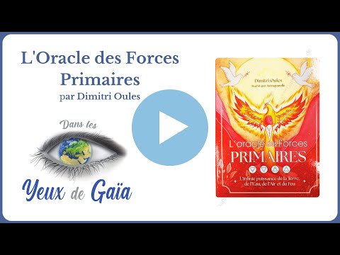 L'oracle des Forces Primaires de Dimitri Oules