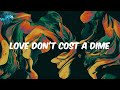 Magixx Lyrics Love Don T Cost A Dime Re Up