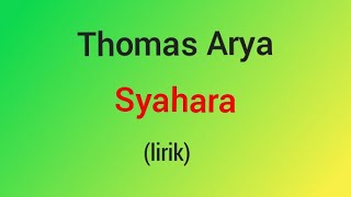 Download lagu Thomas Arya - Syahara (lirik video) mp3 Download lagu Thomas Arya - Syahara (lirik video) mp3