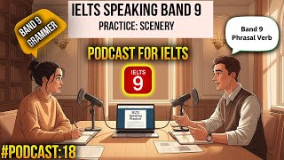 IELTS Speaking Part 1 Scenery Practice | Band 9 Model Answers | IELTS English Podcast