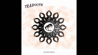 Traboute - Inapelable