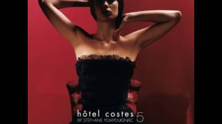 Hotel Costes 5 - Clémentine - Les Champs Elysées - Stéphane Pompougnac Remix
