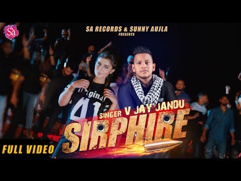👍 2017 - Sirphire - V Jay Jandu - Latest 👍 2017 - Sa Records