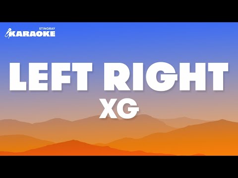 XG - Left Right (Karaoke Version)
