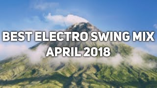 Download lagu Best Electro Swing Mix for April 2018 mp3