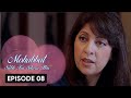Mohabbat Subh Ka Sitara Hai Episode 8