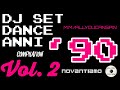 Dance Hits Of The 90s Vol 2 DANCE ANNI 90 Vol 2 Dj Set Dance Años 90 Dance Compilation