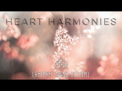 Heart Harmonies - || Heart Chakra || Chakra Music || Sound Bath || Healing Music || Meditation