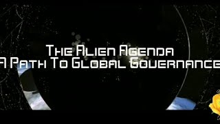 The Alien Agenda A Path To Global Governance