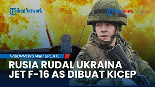 Rusia Luncurkan Rudal Mematikan, 537 Bom Melesat Bebas Buat Jet F-16 Buatan AS Tak Berkutik