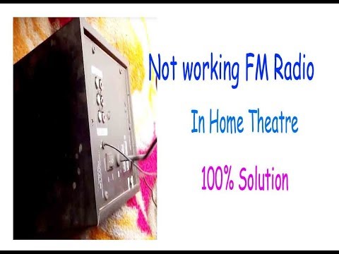 Not working Fm radio in home theatre (Proper not catch FM Radio in Home theatre)