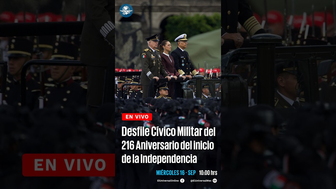 EN VIVO: Desfile Cívico Militar del 216 Aniversario del inicio de la Independencia desde el Zócalo