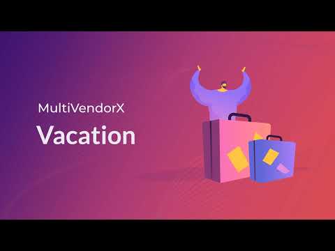 MultiVendorX PRO Vendor Vacation