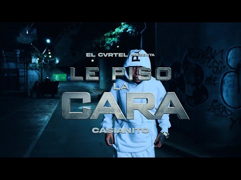 Le Piso La Cara - Casianito (Official Video)