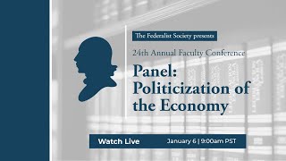 Click to play: Panel: Politicization of the Economy