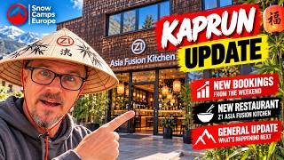 Kaprun Update: New Bookings, New Restaurant & What's Happening!
