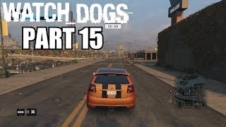 Watch Dogs Walkthrough Part 15 - PS4 Gameplay Review With Commentary 1080P