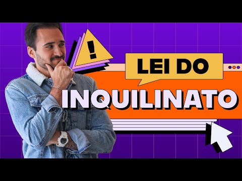 O que é a Lei do Inquilinato e como funciona?