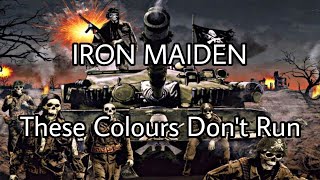 IRON MAIDEN - These Colours Don&#39;t Run (Lyric Video)