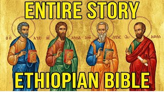 Ethiopian Bible Entire Story: Hidden Truths the West Never Translated