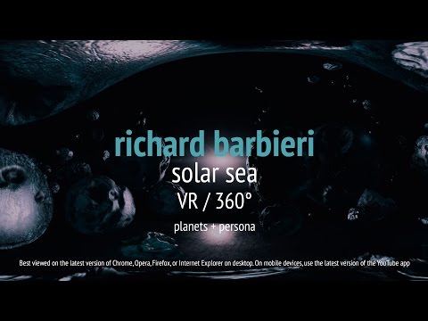 Richard Barbieri - Solar Sea VR / 360° (from Planets + Persona)