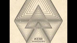 Ikebe Shakedown - "Tujunga"