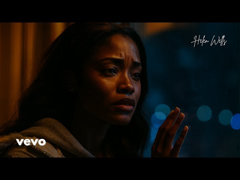 HELEN WELLS – “You Didn’t Choose Me When It Mattered” Song For Every Woman Healing From Hurt