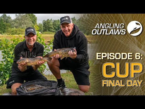 Angling Outlaws - Episode 6: Cup Final Day
