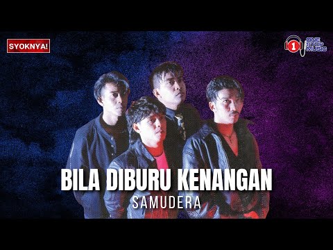 Bila Di Buru Kenangan -  Samudera - Lagu Trending (Lirik Video)