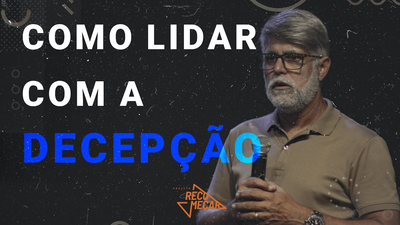 PR. CLAUDIO DUARTE | COMO LIDAR COM A DECEPÇÃO