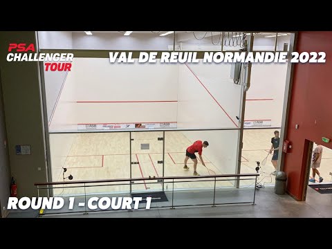 Live Squash: Val de Reuil Normandie 2022 - Rd 1 - Court 1