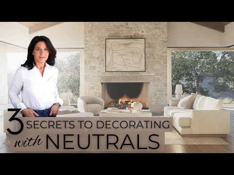 3 Secrets To Decorating With Neutrals | Interior Design