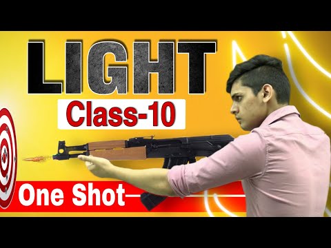 LIGHT -One Shot ????| Class 10 Boards| Full Chapter Science|
