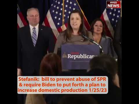 Stefanik: bill to prevent abuse of SPR & require Biden a plan to increase domestic production