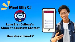 🎬 Meet Ellis C — Your 24/7 Student Assistant Chatbot in myLoneStar!
