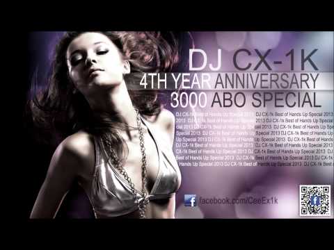 Ultimate Techno Hands Up Megamix 2013 [3000 Abo Special] by DJ CX-1k - 4th Year Anniversary