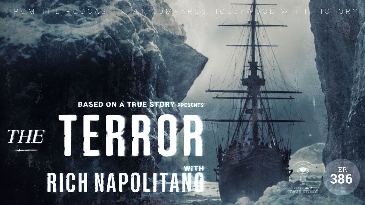 Based on a True Story: The Terror & Franklin Expedition