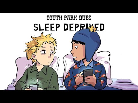 [South Park] Sleep Deprived