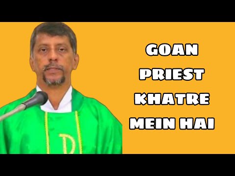 Goan Priest Khatre Mein Hai | Even after a apology Fr Bolmax Pereira is Still Targeted | #mo