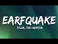Tyler The Creator Earfquake Lyrics