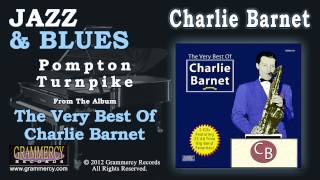 Charlie Barnet And His Orchestra - Pompton Turnpike