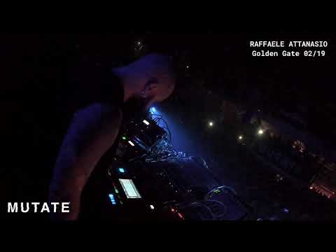 RAFFAELE ATTANASIO @ MUTATE - Golden Gate [Napoli - Italy]