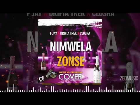 F jay x Drifta Trek x Clusha - Nimwela Zonse (Official Audio) Master KG Jerusalem Cover || #ZedMusic