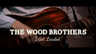 The Wood Brothers - "I Got Loaded" (PBR Sessions @ Do317 Lounge)