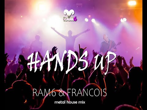 RAM6 & FRANCOIS - HANDSUP